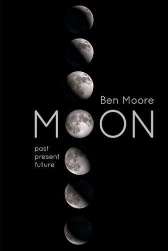 Moon: Past, Present and Future von Independently published