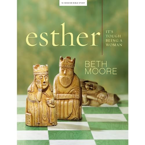 Esther - Bible Study Book: It's Tough Being a Woman