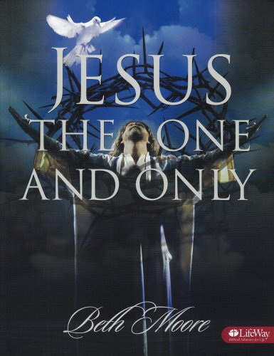 Jesus the One and Only - Bible Study Book: Member Book