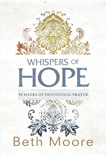 Whispers of Hope: 10 Weeks of Devotional Prayer