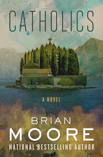 Catholics: A Novel Catholics: A Novel