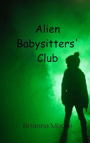 Alien Babysitters' Club von Creative Arts Management OÜ
