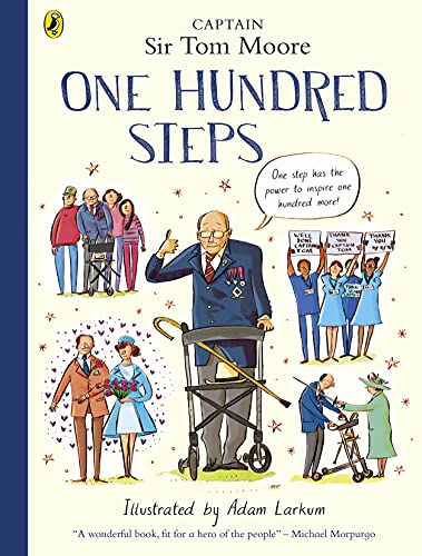 One Hundred Steps: The Story of Captain Sir Tom Moore: Bilderbuch von Puffin