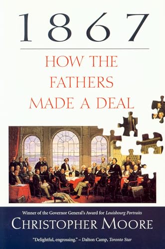 1867: How the Fathers Made a Deal 1867: How the Fathers Made a Deal von McClelland & Stewart