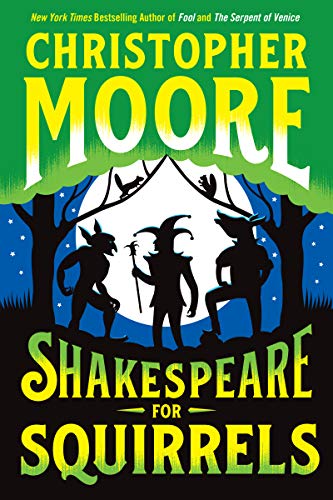 Shakespeare for Squirrels: A Novel von William Morrow