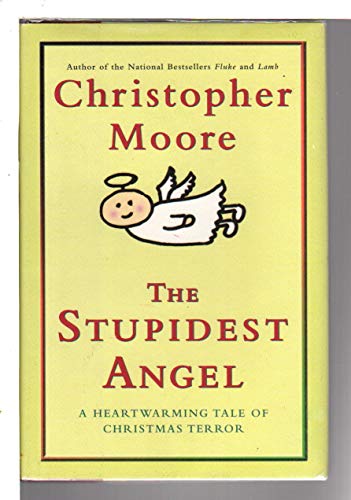 The Stupidest Angel: A Heartwarming Tale of Christmas Terror The Stupidest Angel: A Heartwarming Tale of Christmas Terror von William Morrow