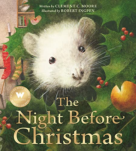 The Night Before Christmas: A Robert Ingpen Picture Book (Robert Ingpen Illustrated Classics)