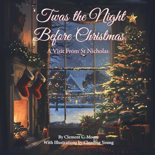 'Twas the Night Before Christmas.: A Visit From St Nicholas 'Twas the Night Before Christmas.: A Visit From St Nicholas von Independently published