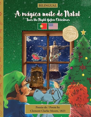 BILINGUAL 'Twas the Night Before Christmas - 200th Anniversary Edition: PORTUGUESE A mágica noite de Natal (Twas the Night Before Christmas Series - 200th Anniversary Edition) von Pop the Cork Publishing LLC