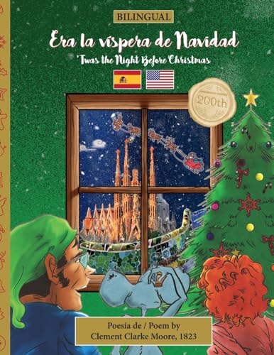 BILINGUAL 'Twas the Night Before Christmas - 200th Anniversary Edition: SPANISH Era la víspera de Navidad (Twas the Night Before Christmas Series - 200th Anniversary Edition) von Pop t he Cork Publishing LLC