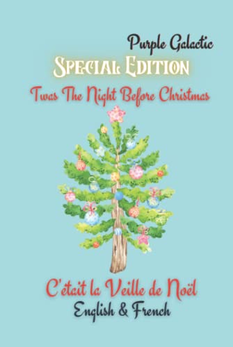 C'était la Veille de Noël Special Edition: Twas the Night Before Christmas French & English Versions C'était la Veille de Noël Special Edition: Twas the Night Before Christmas French & English Versions