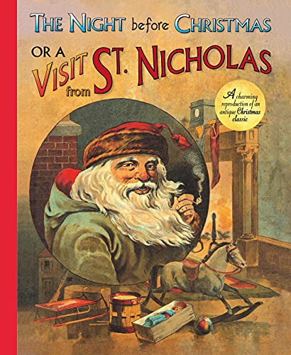 The Night Before Christmas or a Visit from St. Nicholas: A Charming Reproduction of an Antique Christmas Classic von Arcturus Publishing Ltd