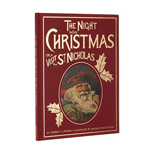 The Night Before Christmas or a Visit from St. Nicholas: A Charming Reproduction of an Antique Christmas Classic The Night Before Christmas or a Visit from St. Nicholas: A Charming Reproduction of an Antique Christmas Classic