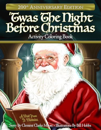 'Twas The Night Before Christmas - 200th Anniversary Edition: A Visit From Saint Nicholas von Independently published
