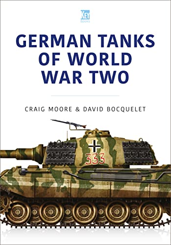 German Tanks of World War Two (Military Vehicles and Artillery, 1)