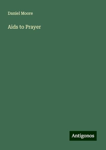 Aids to Prayer von Antigonos Verlag
