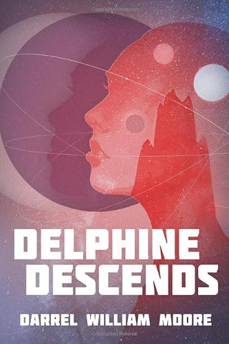 Delphine Descends von Independent Publishing Network
