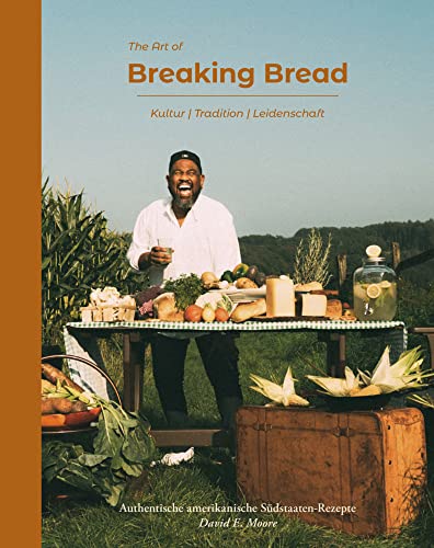 The Art of Breaking Bread: Authentische amerikanische Südstaaten-Rezepte