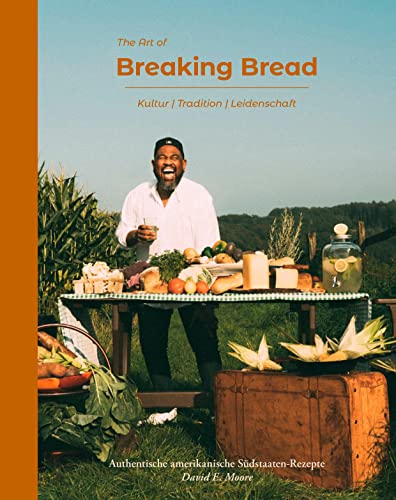 The Art of Breaking Bread: Authentische amerikanische Südstaaten-Rezepte