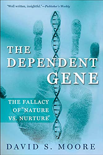 Dependent Gene: The Fallacy of "Nature vs. Nurture" von St. Martins Press-3PL