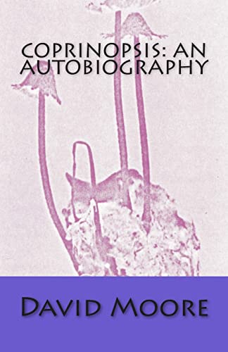 Coprinopsis: an autobiography Coprinopsis: an autobiography