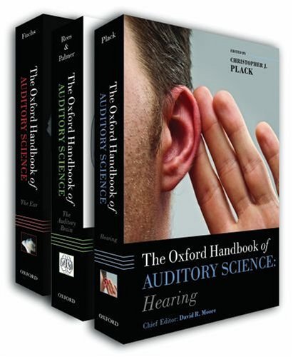Oxford Handbook of Auditory Science The Ear/Oxford Handbook of Auditory Science The Brain/ Oxford Handbook of Auditory Science Hearing