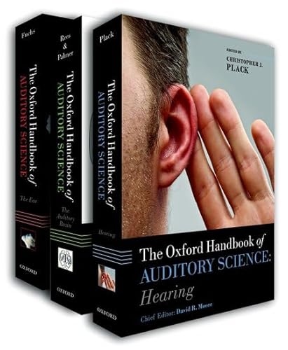 Oxford Handbook of Auditory Science The Ear/Oxford Handbook of Auditory Science The Brain/ Oxford Handbook of Auditory Science Hearing Oxford Handbook of Auditory Science The Ear/Oxford Handbook of Auditory Science The Brain/ Oxford Handbook of Auditory Science Hearing