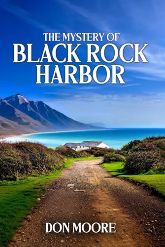 The Mystery of Black Rock Harbor von Independently published