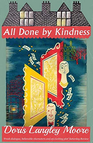 All Done by Kindness von Dean Street Press