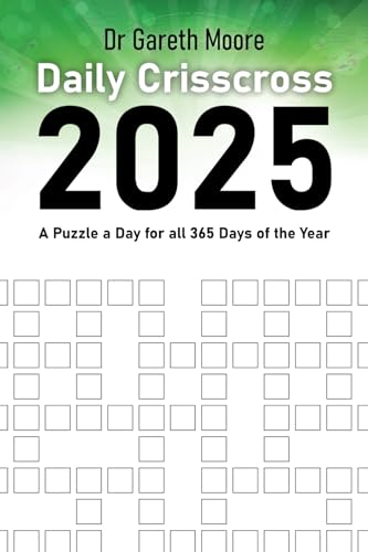 Daily Crisscross 2025: A Puzzle a Day for all 365 Days of the Year Daily Crisscross 2025: A Puzzle a Day for all 365 Days of the Year von Any Puzzle Media Ltd