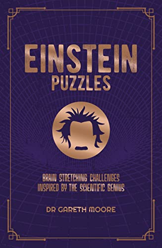 Einstein Puzzles: Brain Stretching Challenges Inspired by the Scientific Genius (Arcturus Classic Conundrums) von Arcturus