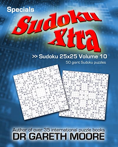 Sudoku 25x25 Volume 10: Sudoku Xtra Specials