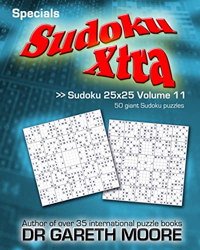 Sudoku 25x25 Volume 11: Sudoku Xtra Specials von Createspace Independent Publishing Platform