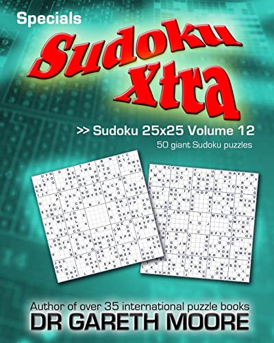 Sudoku 25x25 Volume 12: Sudoku Xtra Specials