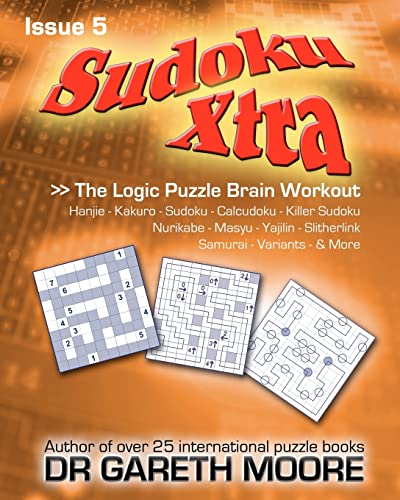 Sudoku Xtra Issue 5: The Logic Puzzle Brain Workout Sudoku Xtra Issue 5: The Logic Puzzle Brain Workout von CREATESPACE
