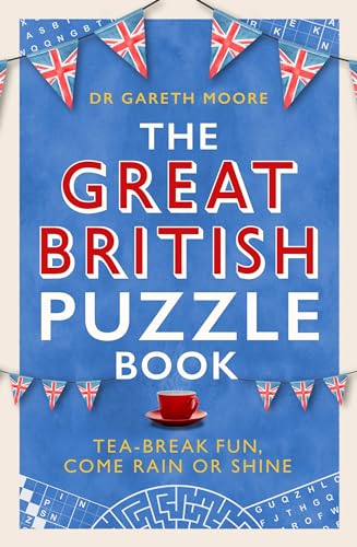 The Great British Puzzle Book: Tea-break fun, come rain or shine von Robinson