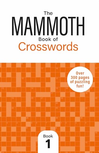 The Mammoth Book of Crosswords 1: Over 300 Pages of Puzzling Fun The Mammoth Book of Crosswords 1: Over 300 Pages of Puzzling Fun von Michael O'Mara Books Ltd