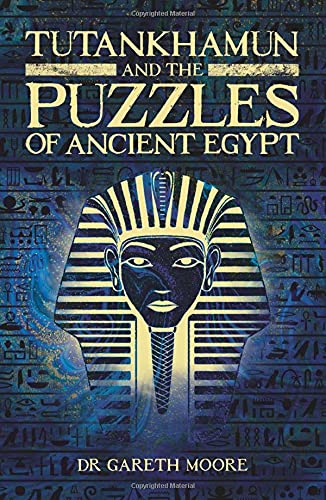 Tutankhamun and the Puzzles of Ancient Egypt (Arcturus Classic Conundrums)