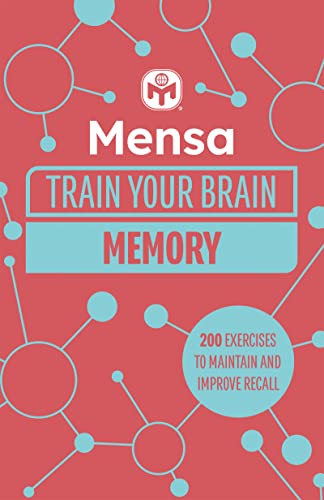 Mensa Train Your Brain - Memory: 200 puzzles to unlock your mental potential