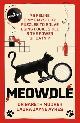 Meowdle: 75 Feline Crime Puzzles to Solve Using Logic, Skill and the Power of Catnip von Greenfinch
