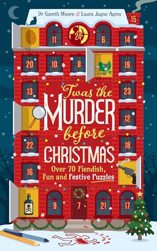 'Twas the Murder Before Christmas: Over 70 Fiendish, Fun and Festive Puzzles 'Twas the Murder Before Christmas: Over 70 Fiendish, Fun and Festive Puzzles von Wildfire