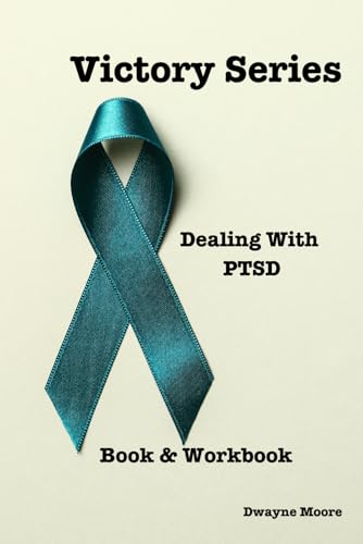 Victory Series: Dealing With PTSD von Independently published