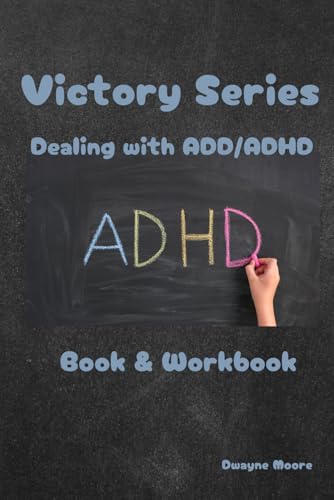 Victory Series: Dealing with ADD/ADHD Book & Workbook von Independently published