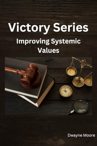 Victory Series: Improving Systemic Values von Independently published