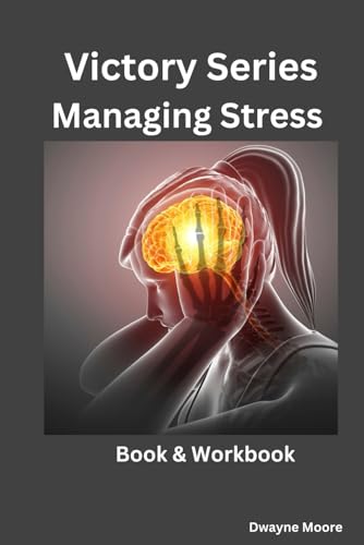 Victory Series: Managing Stress von Independently published