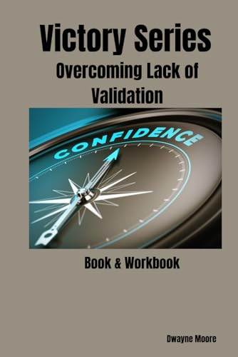 Victory Series: Overcoming Lack of Validation von Independently published
