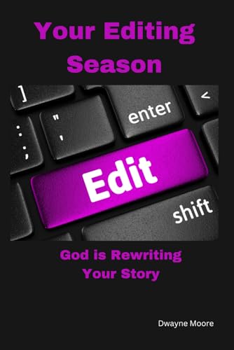 Your Editing Season: God is Rewriting Your Story von Independently published