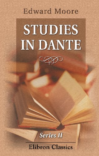 Studies in Dante: Series 2. Miscellaneous Essays