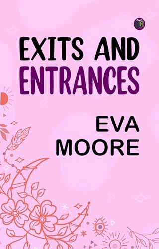 Exits and Entrances von Anson Street Press