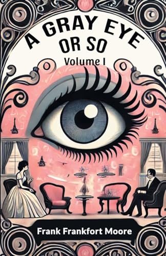 A Gray Eye Or So Volume I von Double 9 Books